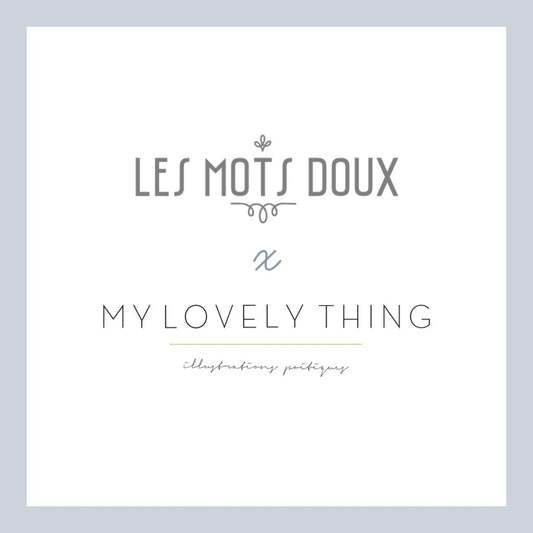 Les Mots Doux x My Lovely Thing