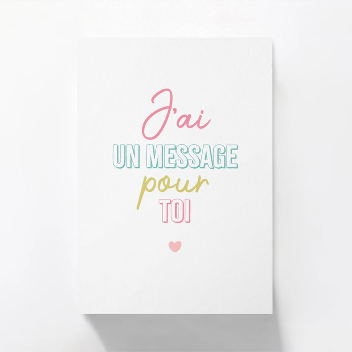 Carte postale - J'ai un message pour toi !